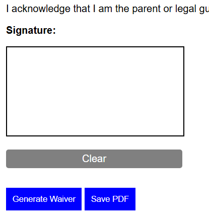 The signature area of the waiver form: an empty box to sign in, a Clear button
                  beneath it, and Generate Waiver and Save PDF buttons below that.